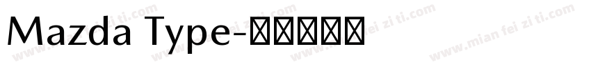 Mazda Type字体转换